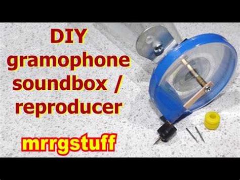 electric gramophone sound box|how to make a gramophone.